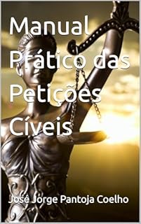 Livro Manual Prático das Petições Cíveis