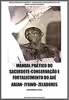 Livro MANUAL PRÁTICO DO SACERDOTE: RECOMPOSIÇÃO E MANUTENÇÃO DE AXE