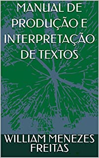 Livro MANUAL DE PRODUÇÃO E INTERPRETAÇÃO DE TEXTOS