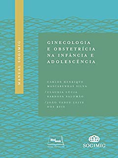 Livro Manual SOGIMIG de Ginecologia e Obstetrícia na Infância e Adolescência