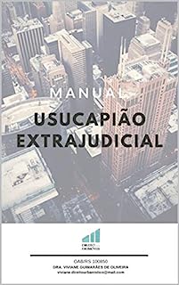 Manual de Usucapião Extrajudicial: Teoria e Prática