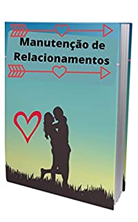 Livro Manutenção de Relacionamentos: relacionamento amoroso