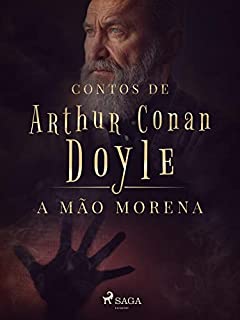 Livro A mão morena (Contos de Arthur Conan Doyle)