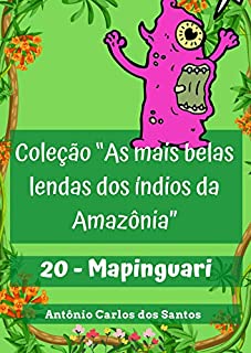 Mapinguari (Coleção As mais belas lendas dos índios da Amazônia Livro 20)