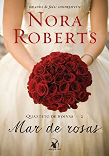 Livro Mar de rosas: Um conto de fadas contemporâneo (Quarteto de noivas Livro 2)