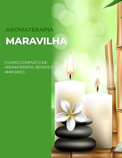 Livro Maravilhas da Aromaterapia