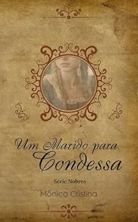 Livro Um Marido para a Condessa (Nobres Livro 3)