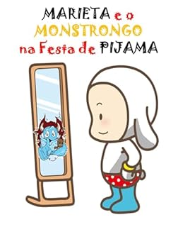 Livro MARIETA e o MONSTRO na festa do PIJAMA