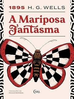 A Mariposa Fantasma (Sociedade das Relíquias Literárias Livro 27)