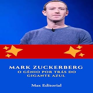 Livro Mark Zuckerberg: O Gênio por Trás do Gigante Azul (Aprendendo Com as Mais Brilhantes Mentes - Lições de Negócios & Vida)