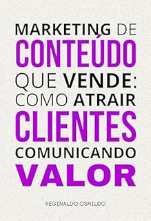 Livro Marketing de conteúdo que vende: como atrair clientes comunicando valor