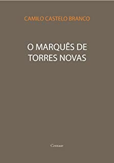 Livro O Marquês de Torres Novas [com índice ativo]