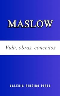 Livro Maslow: Vida, obras, conceitos