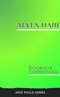 Livro Mata Hari: Biografia Comentada