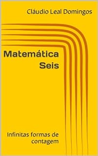 Livro Matemática Seis: Infinitas formas de contagem