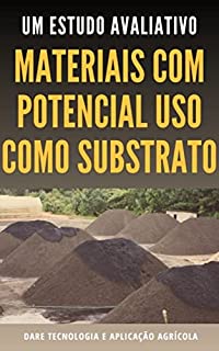 Livro MATERIAIS COM POTENCIAL USO COMO SUBSTRATO