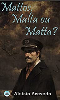 Livro Mattos, Malta ou Matta?