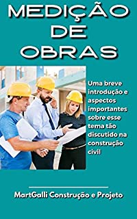 Livro Medição de Obras: Entenda um pouco mais sobre esse tema tão discutido na construção civil