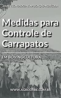 Livro MEDIDAS PARA CONTROLE DE CARRAPATOS EM BOVINOS | Saiba todas as técnicas para o controle de carrapatos na bovinocultura