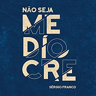 Livro Não seja medíocre