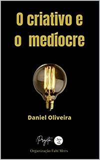 Livro O Medíocre e o criativo