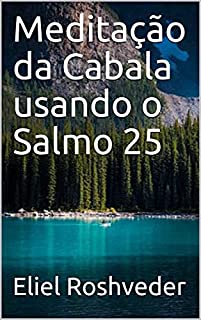 Meditação da Cabala usando o Salmo 25