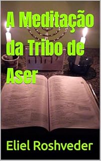 Livro A Meditação da Tribo de Aser