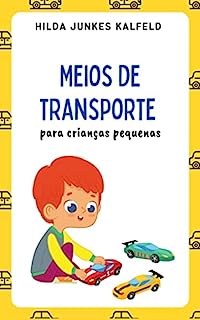 MEIOS DE TRANSPORTE: para crianças pequenas