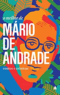 Livro O melhor de Mário de Andrade: Contos e Crônicas