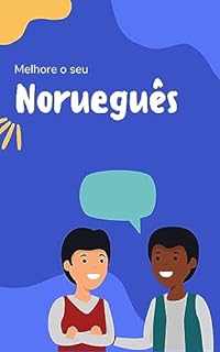 Livro Melhore o seu Norueguês: Frases e expressões para levar seu Norueguês ao próximo nível (Tu fala demais!)