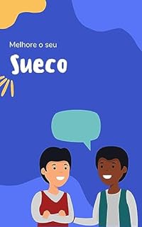 Livro Melhore o seu Sueco: Frases e expressões para levar seu Sueco ao próximo nível (Aprenda sueco rapidamente Livro 2)