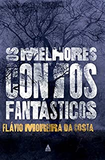 Livro Os melhores contos fantásticos