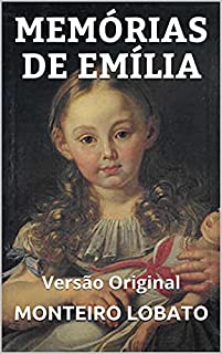 Livro MEMÓRIAS DA EMÍLIA: Versão Original