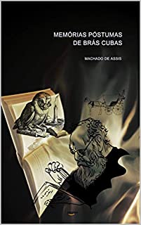  Memórias Póstumas de Brás Cubas: (Edição Original