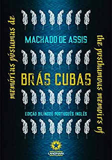 Livro Memórias póstumas de Brás Cubas: The posthumous memoirs of Bras Cubas