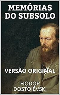 Livro Memórias do Subsolo: Fiódor Dostoiévski