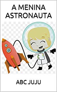 Livro A MENINA ASTRONAUTA