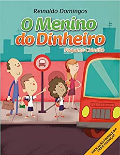 Livro O Menino do Dinheiro - Pequeno Cidadão