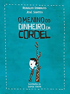 Livro O Menino do Dinheiro em Cordel