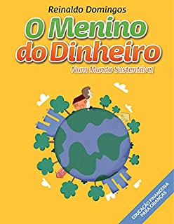 Livro O Menino do Dinheiro - Num Mundo Sustentável