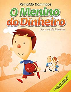 Livro O Menino do Dinheiro - Sonhos de Família