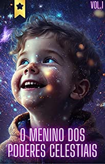 O menino dos poderes celestiais: essa é uma historia de um menino que tem conexões com outras dimensões.