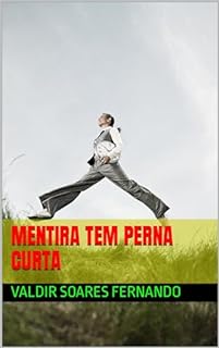 Livro Mentira Tem Perna Curta