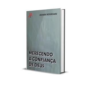 Livro MERECENDO A CONFIANÇA DE DEUS