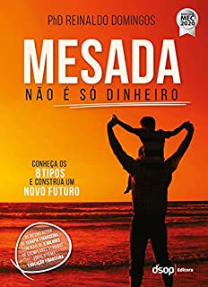 Livro Mesada não é só dinheiro: Conheça os 8 Tipos e construa um novo futuro