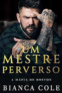 Livro Um Mestre Perverso: Um Romance Mafioso Sombrio (A Máfia De Boston)