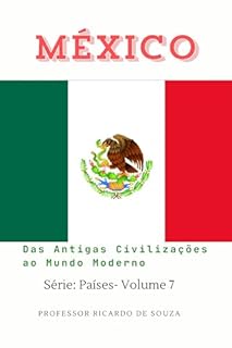 Livro México: Das Civilizações Antigas ao Mundo Moderno (Países)