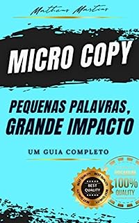 Livro Micro Copy: Pequenas Palavras, Grande Impacto