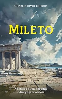 Livro Mileto: A história e o legado da antiga cidade grega na Anatólia