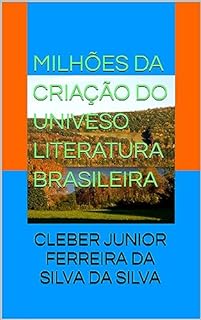 Livro MILHÕES DA CRIAÇÃO DO UNIVESO LITERATURA BRASILEIRA